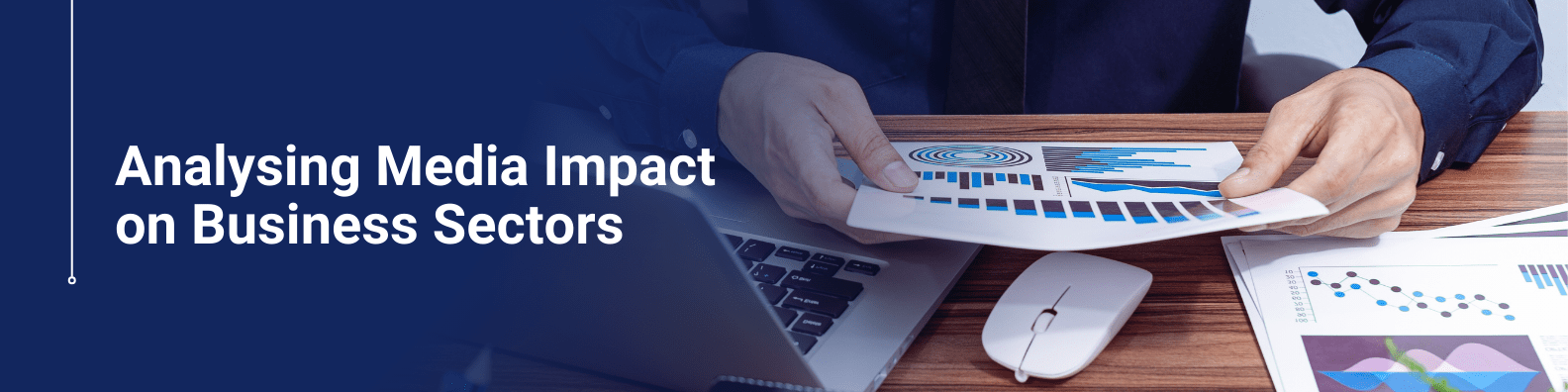 Analysing Media Impact on Business Studies Sectors | Online Course​