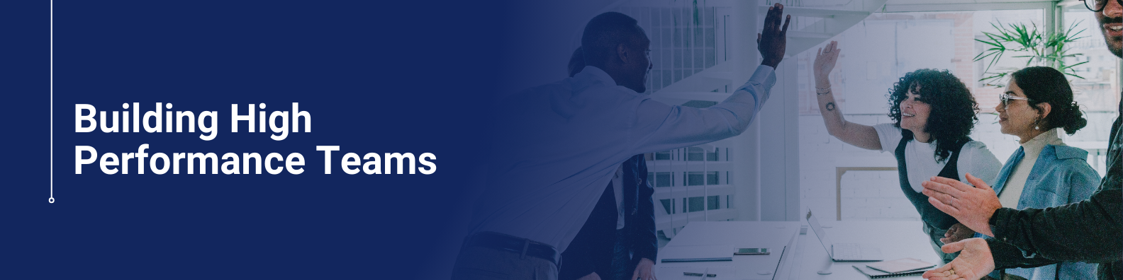 Building High Performance Teams | Project Management Course for Team Leadership Success​