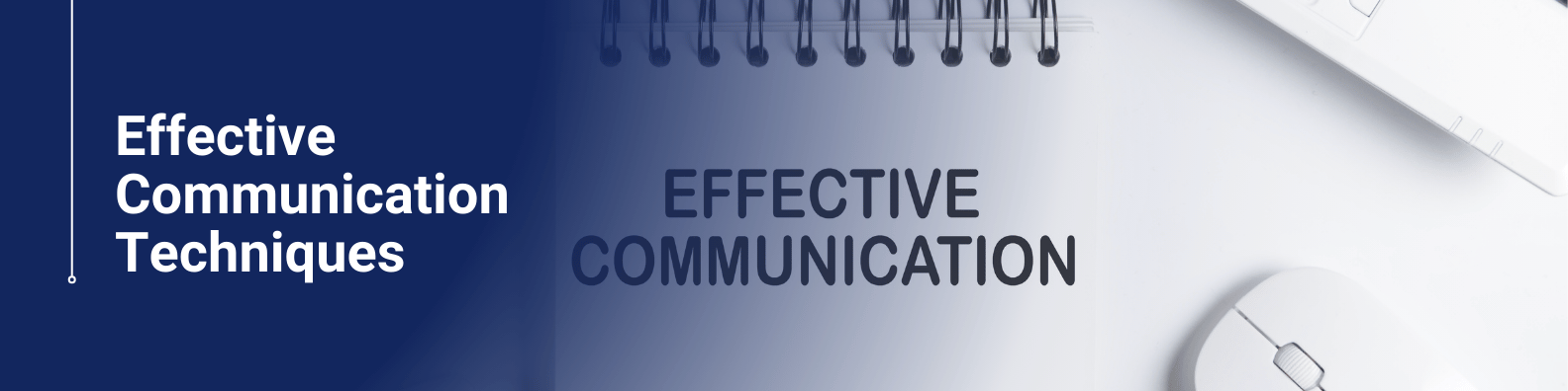 Effective Communication Techniques