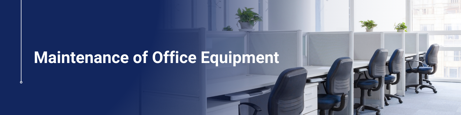 Maintenance of Office Equipment