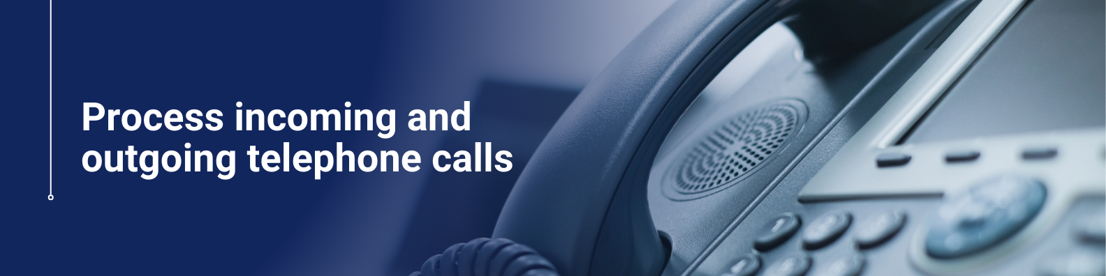 Process incoming and outgoing telephone calls