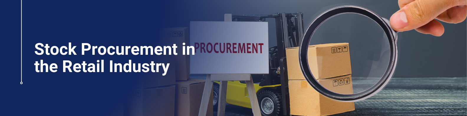 Retail Sales, Stock Procurement in the Retail Industry​