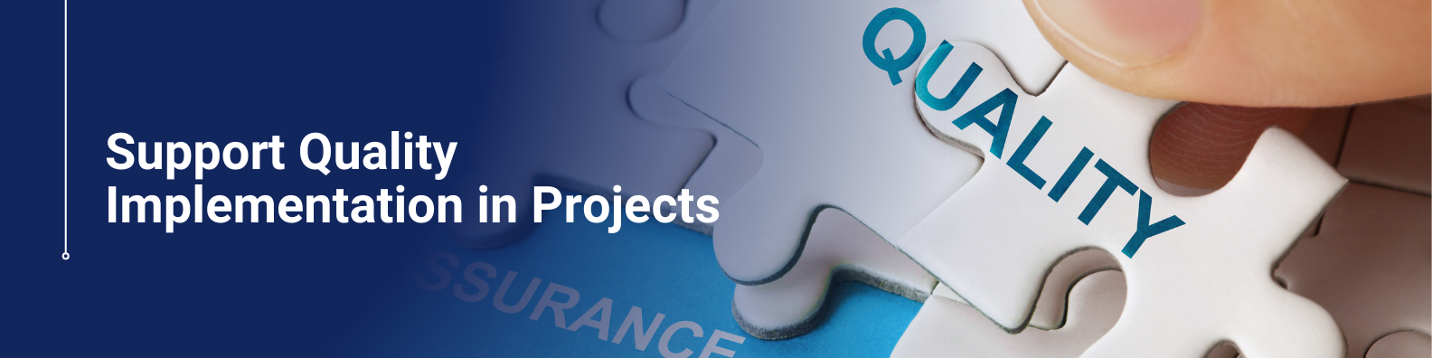 Support Quality Implementation in Projects